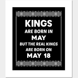 Birthday King White May 18 18th Posters and Art